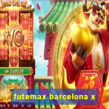 futemax barcelona x